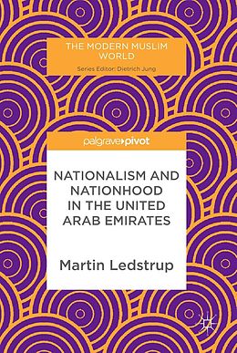E-Book (pdf) Nationalism and Nationhood in the United Arab Emirates von Martin Ledstrup