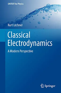 E-Book (pdf) Classical Electrodynamics von Kurt Lechner