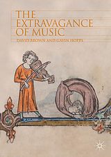 eBook (pdf) The Extravagance of Music de David Brown, Gavin Hopps