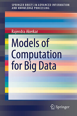 Couverture cartonnée Models of Computation for Big Data de Rajendra Akerkar