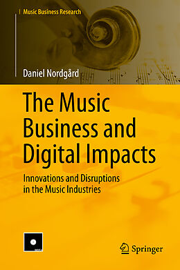 Fester Einband The Music Business and Digital Impacts von Daniel Nordgård