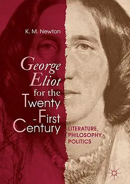 E-Book (pdf) George Eliot for the Twenty-First Century von K. M. Newton