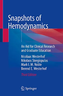 E-Book (pdf) Snapshots of Hemodynamics von Nicolaas Westerhof, Nikolaos Stergiopulos, Mark I. M. Noble