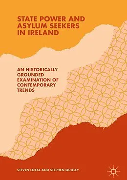 E-Book (pdf) State Power and Asylum Seekers in Ireland von Steven Loyal, Stephen Quilley