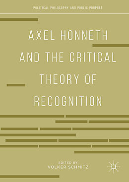 Fester Einband Axel Honneth and the Critical Theory of Recognition von 
