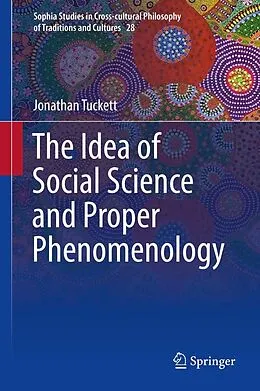 E-Book (pdf) The Idea of Social Science and Proper Phenomenology von Jonathan Tuckett