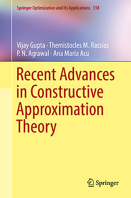 Fester Einband Recent Advances in Constructive Approximation Theory von Vijay Gupta, Ana Maria Acu, P. N. Agrawal
