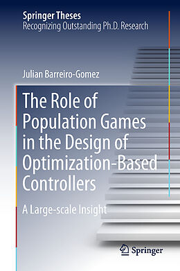 Fester Einband The Role of Population Games in the Design of Optimization-Based Controllers von Julian Barreiro-Gomez
