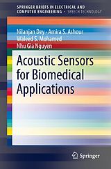 eBook (pdf) Acoustic Sensors for Biomedical Applications de Nilanjan Dey, Amira S. Ashour, Waleed S. Mohamed