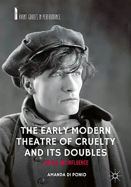 E-Book (pdf) The Early Modern Theatre of Cruelty and its Doubles von Amanda Di Ponio