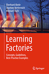 eBook (pdf) Learning Factories de Eberhard Abele, Joachim Metternich, Michael Tisch