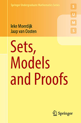 Kartonierter Einband Sets, Models and Proofs von Jaap van Oosten, Ieke Moerdijk