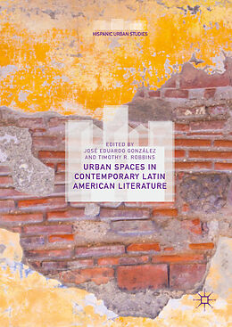 Livre Relié Urban Spaces in Contemporary Latin American Literature de 