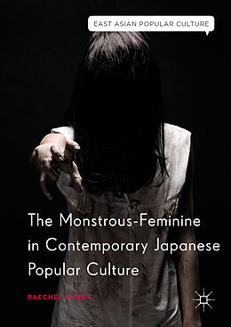 Livre Relié The Monstrous-Feminine in Contemporary Japanese Popular Culture de Raechel Dumas