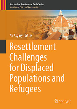 Fester Einband Resettlement Challenges for Displaced Populations and Refugees von 