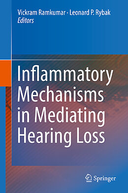 Fester Einband Inflammatory Mechanisms in Mediating Hearing Loss von 