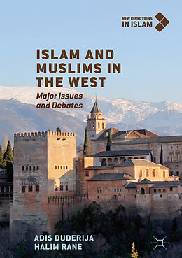 Livre Relié Islam and Muslims in the West de Halim Rane, Adis Duderija