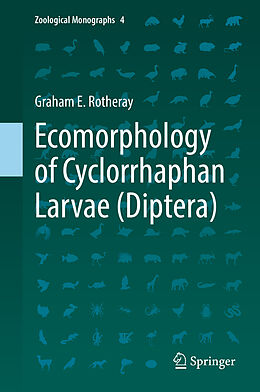 Livre Relié Ecomorphology of Cyclorrhaphan Larvae (Diptera) de Graham E. Rotheray