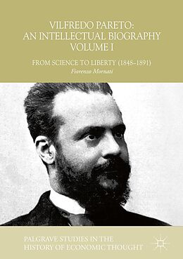 E-Book (pdf) Vilfredo Pareto: An Intellectual Biography Volume I von Fiorenzo Mornati