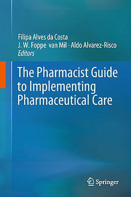 Livre Relié The Pharmacist Guide to Implementing Pharmaceutical Care de 