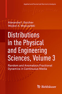 Fester Einband Distributions in the Physical and Engineering Sciences, Volume 3 von Wojbor A. Woyczy Ski, Alexander I. Saichev