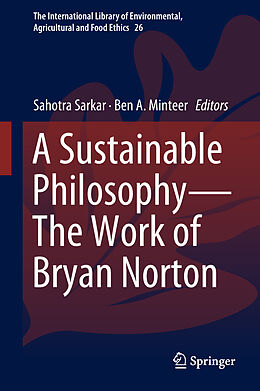 Fester Einband A Sustainable Philosophy The Work of Bryan Norton von 