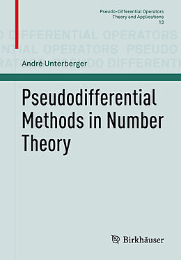 Couverture cartonnée Pseudodifferential Methods in Number Theory de André Unterberger