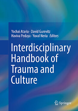 Couverture cartonnée Interdisciplinary Handbook of Trauma and Culture de 