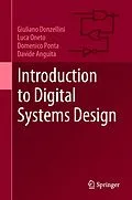 E-Book (pdf) Introduction to Digital Systems Design von Giuliano Donzellini, Luca Oneto, Domenico Ponta