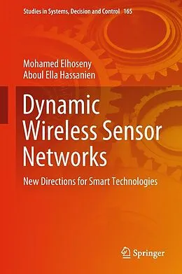 E-Book (pdf) Dynamic Wireless Sensor Networks von Mohamed Elhoseny, Aboul Ella Hassanien