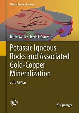 E-Book (pdf) Potassic Igneous Rocks and Associated Gold-Copper Mineralization von Daniel Müller, David I. Groves