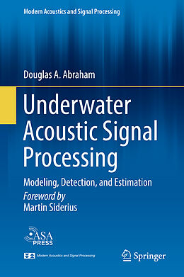 Livre Relié Underwater Acoustic Signal Processing de Douglas A. Abraham