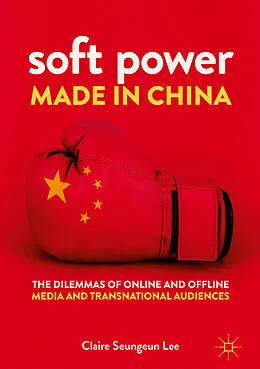 E-Book (pdf) Soft Power Made in China von Claire Seungeun Lee
