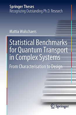 Fester Einband Statistical Benchmarks for Quantum Transport in Complex Systems von Mattia Walschaers
