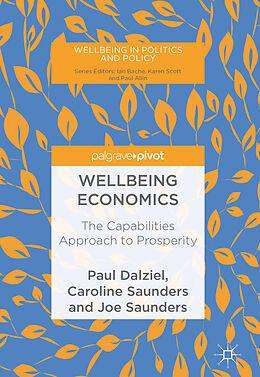 Livre Relié Wellbeing Economics de Paul Dalziel, Joe Saunders, Caroline Saunders