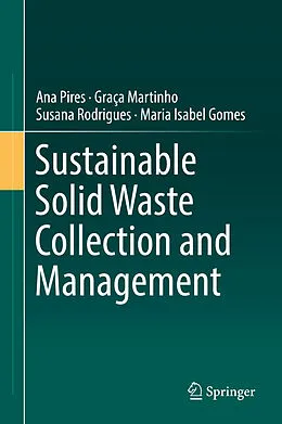 E-Book (pdf) Sustainable Solid Waste Collection and Management von Ana Pires, Graça Martinho, Susana Rodrigues