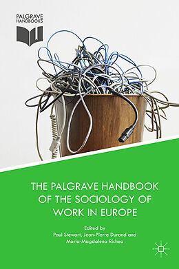 Livre Relié The Palgrave Handbook of the Sociology of Work in Europe de 