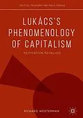 E-Book (pdf) Lukács's Phenomenology of Capitalism von Richard Westerman