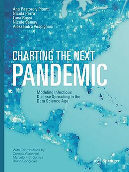 eBook (pdf) Charting the Next Pandemic de Ana Pastore y Piontti, Nicola Perra, Luca Rossi