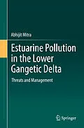 E-Book (pdf) Estuarine Pollution in the Lower Gangetic Delta von Abhijit Mitra