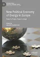 Fester Einband New Political Economy of Energy in Europe von