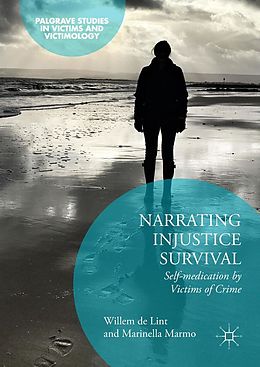 E-Book (pdf) Narrating Injustice Survival von Willem De Lint, Marinella Marmo