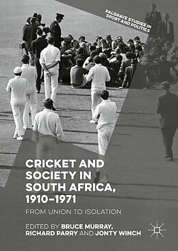 Livre Relié Cricket and Society in South Africa, 1910 1971 de 