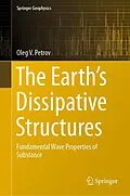 E-Book (pdf) The Earth's Dissipative Structures von Oleg V. Petrov