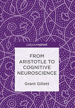 eBook (pdf) From Aristotle to Cognitive Neuroscience de Grant Gillett