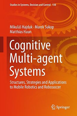 eBook (pdf) Cognitive Multi-agent Systems de Mikulás Hajduk, Marek Sukop, Matthias Haun