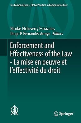 Fester Einband Enforcement and Effectiveness of the Law - La mise en oeuvre et l effectivité du droit von 