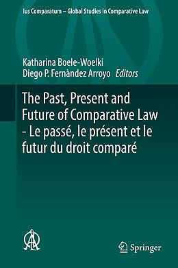 E-Book (pdf) The Past, Present and Future of Comparative Law - Le passé, le présent et le futur du droit comparé von 
