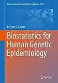E-Book (pdf) Biostatistics for Human Genetic Epidemiology von Bertram K. C. Chan