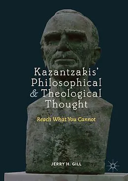 E-Book (pdf) Kazantzakis' Philosophical and Theological Thought von Jerry H. Gill